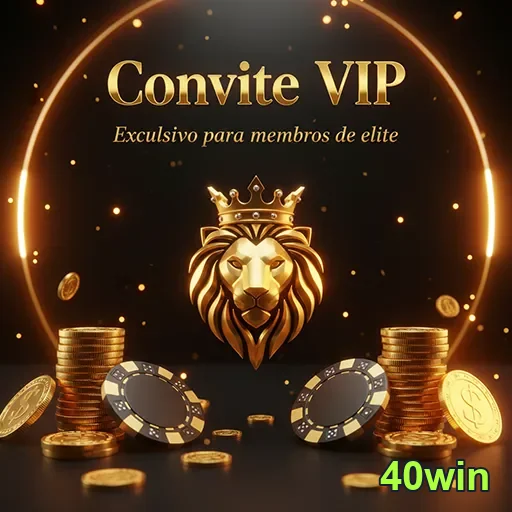 Imagem ilustra serviços VIP 40win com ofertas exclusivas